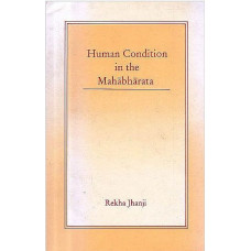 Human Condition in the Mahabharata 